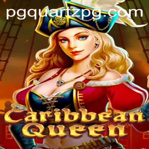 Discover the Adventure of CaribbeanQueen: Dive into a New Era of Gaming