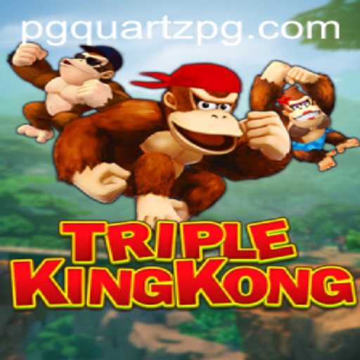 TripleKingKong: A Majestic Journey into the World of Quartzpg